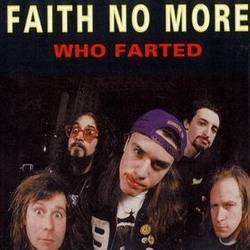 Faith No More : Who Farted